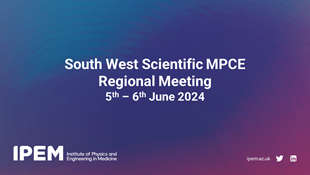 South West Scientific MPCE Regional Meeting